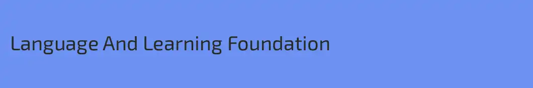 Language And Learning Foundation